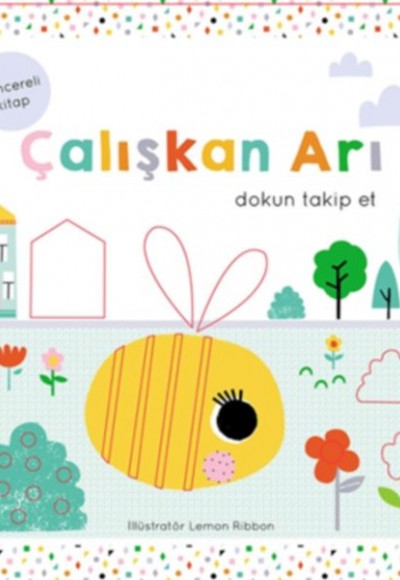 Çalışkan Arı - Dokun Takip Et