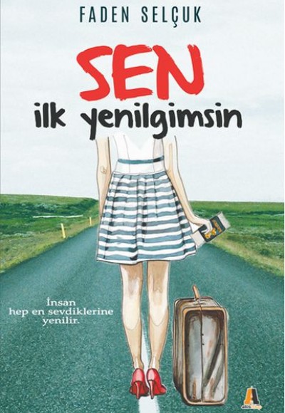 Sen İlk Yenilgimsin