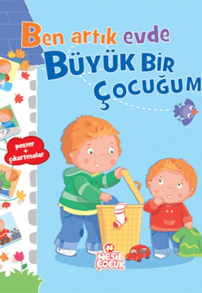 Ben Artık Evde Büyük Bir Çocuğum