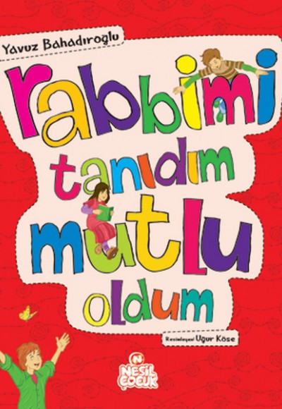 Rabbimi Tanıdım Mutlu Oldum