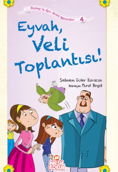 Eyvah, Veli Toplantısı!