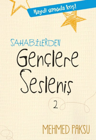 Sahabilerden Gençlere Sesleniş