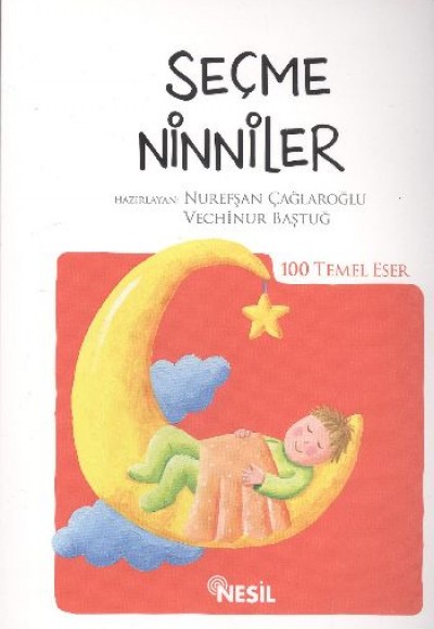 Seçme Ninniler (Kenar Boyalı) / 100 Temel Eser