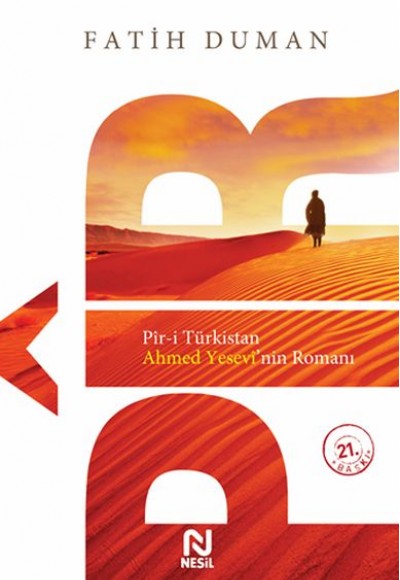 Pir-i Türkistan Ahmed Yesevinin Romanı