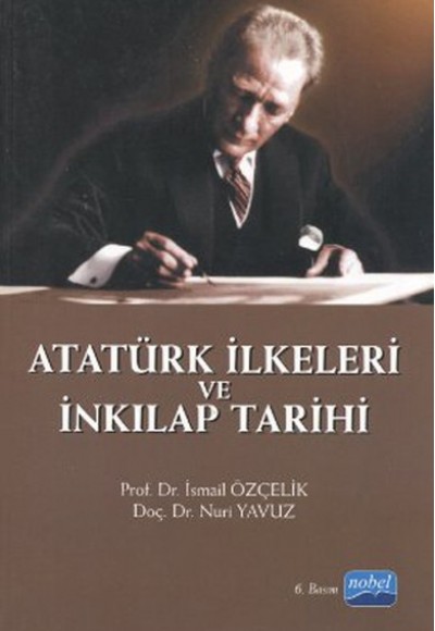 Atatürk İlkeleri ve İnkılap Tarihi / Doç. Dr. Nuri Yavuz