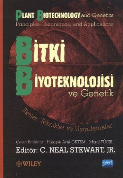 Bitki Biyoteknolojisi ve Genetik  İlkeler Teknikler ve Uygulamalar