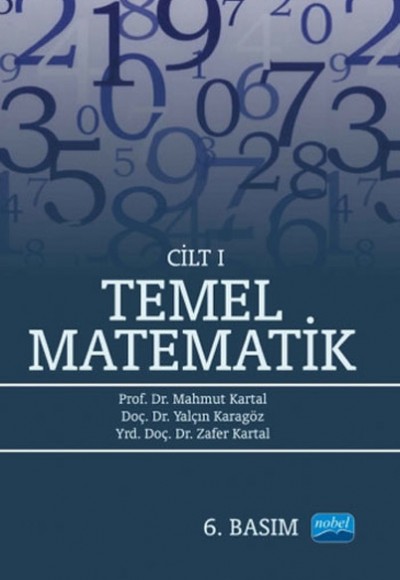 Temel Matematik Cilt 1 / Mahmut Kartal