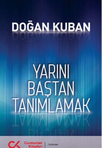 Yarını Baştan Tanımlamak