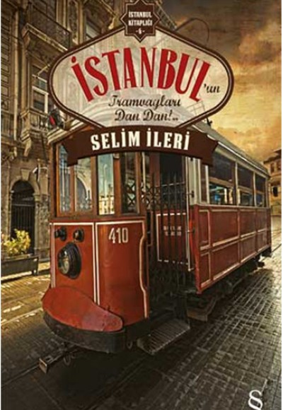 İstanbul'un Tramvayları Dan Dan!..