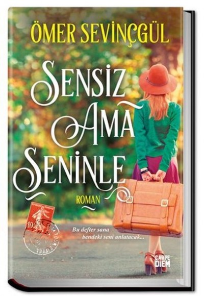 Sensiz Ama Seninle (Ciltli)