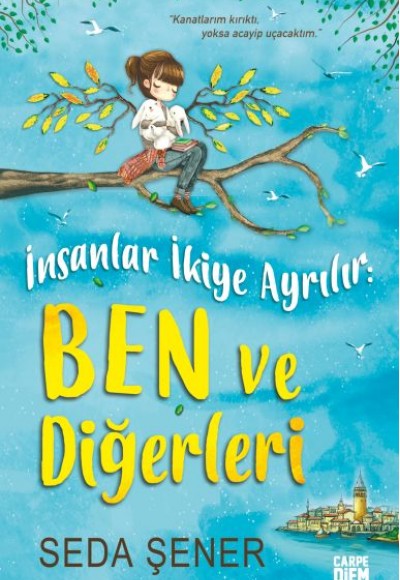 İnsanlar İkiye Ayrılır: Ben ve Diğerleri (Ciltli)