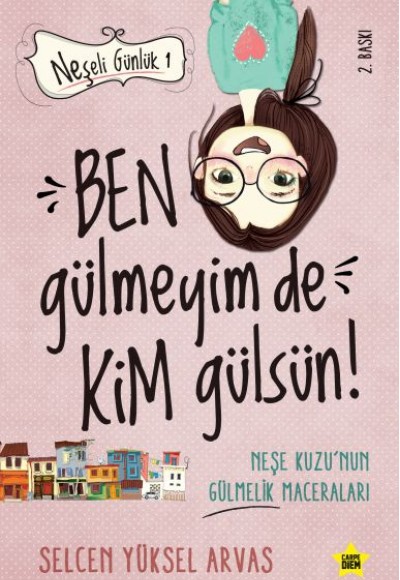 Neşeli Günlük - Ben Gülmeyim de Kim Gülsün!