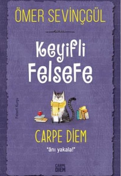 Keyifli Felsefe: Carpe Diem