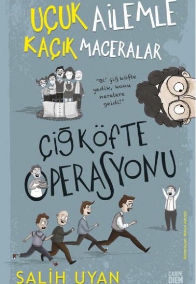 Çiğ Köfte Operasyonu - Uçuk Ailemle Kaçık Maceralar