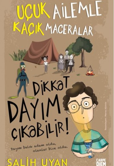 Dikkat Dayım Çıkabilir - Uçuk Ailemle Kaçık Maceralar