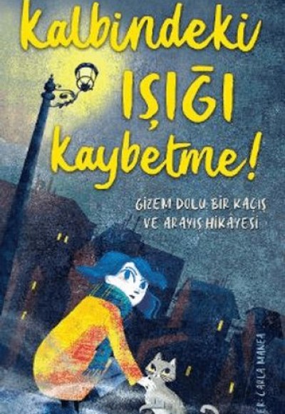Kalbindeki Işığı Kaybetme !