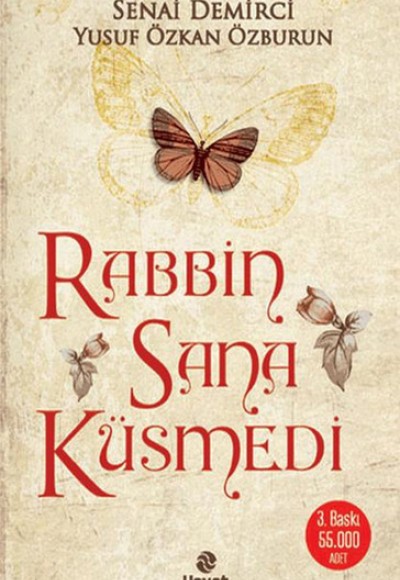 Rabbin Sana Küsmedi