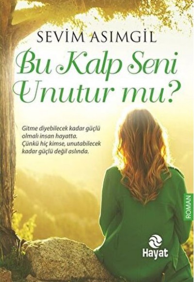 Bu Kalp Seni Unutur mu?