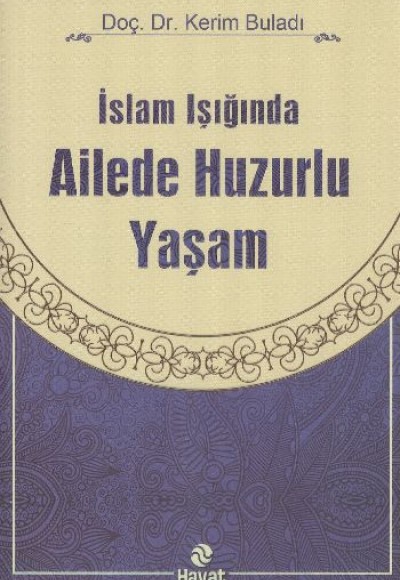 İslam Işığında Ailede Huzurlu Yaşam