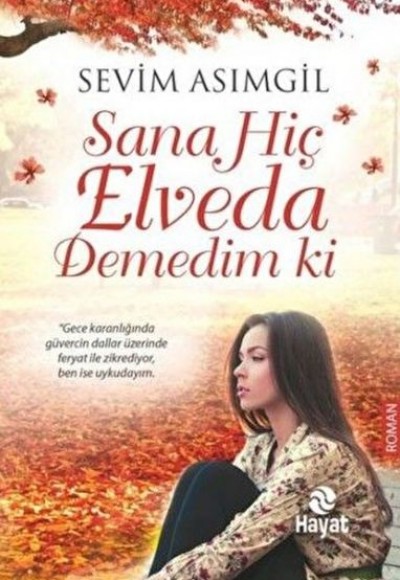 Sana Hiç Elveda Demedim ki