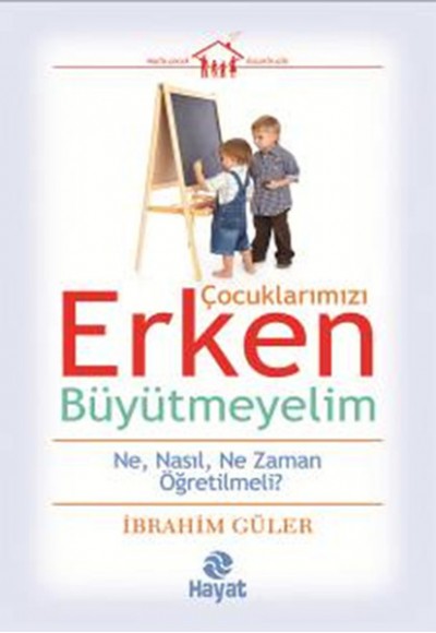 Çocuklarımızı Erken Büyütmeyelim