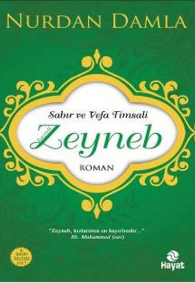 Sabır ve Vefa Timsali Hz. Zeyneb