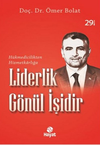 Liderlik Gönül İşidir