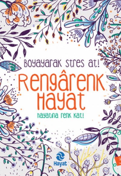 Rengarenk Hayat  Boyayarak Stres At