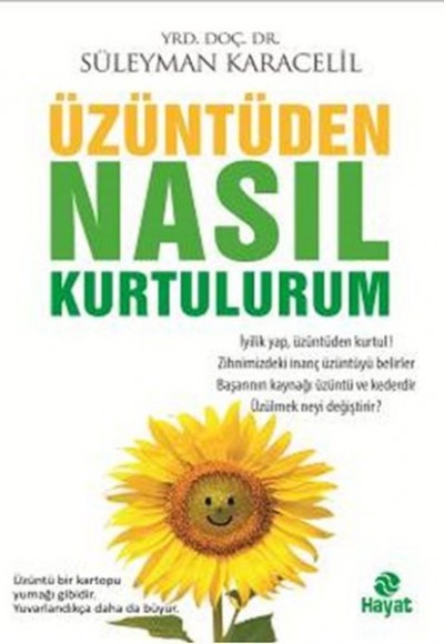 Üzüntüden Nasıl Kurtulurum