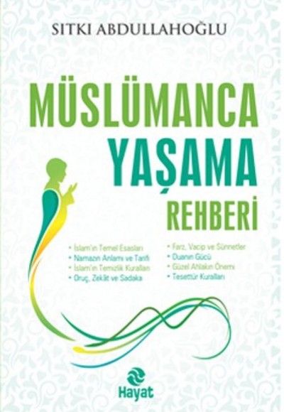 Müslümanca Yaşama Rehberi