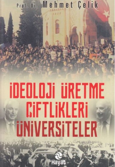 İdeloji Üretme Çiftlikleri - Üniversiteler