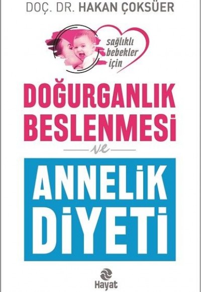 Doğurganlık Beslenmesi ve Annelik Diyeti