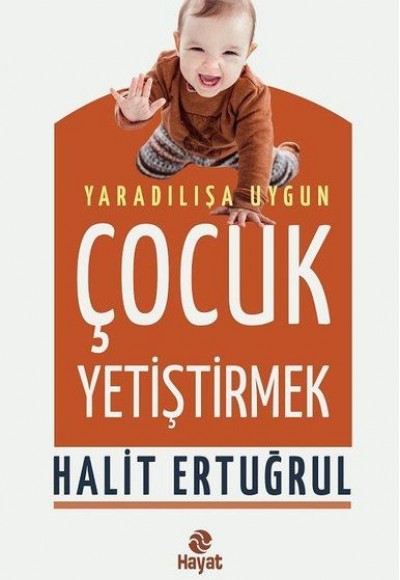 Yaradılışa Uygun Çocuk Yetiştirmek