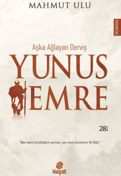 Aşka Ağlayan Derviş Yunus Emre