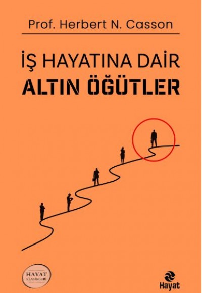 İş Hayatına Dair Altın Öğütler