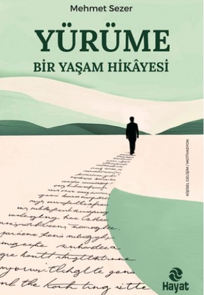 Yürüme - Bir Yaşam Hikayesi Yürüme - Bir Yaşam Hikayesi