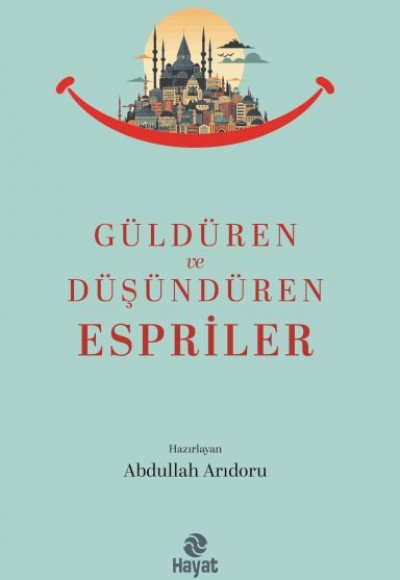 Güldüren ve Düşündüren Espriler