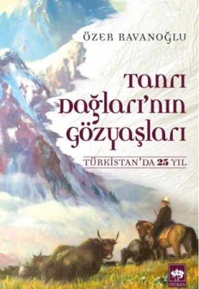 Tanrı Dağları'nın Gözyaşları