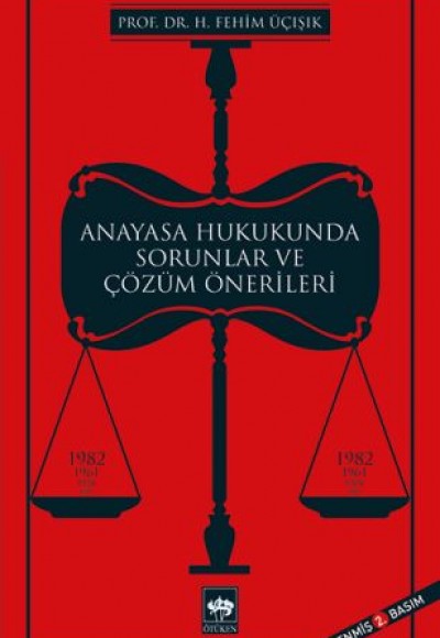 Anayasa Hukukunda Sorunlar ve Çözüm Önerileri