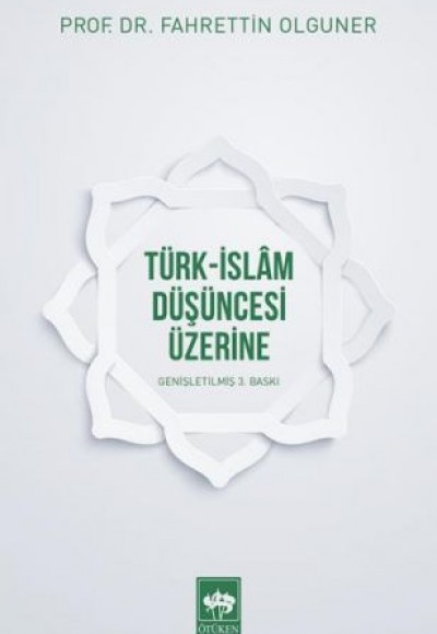 Türk-İslam Düşüncesi Üzerine