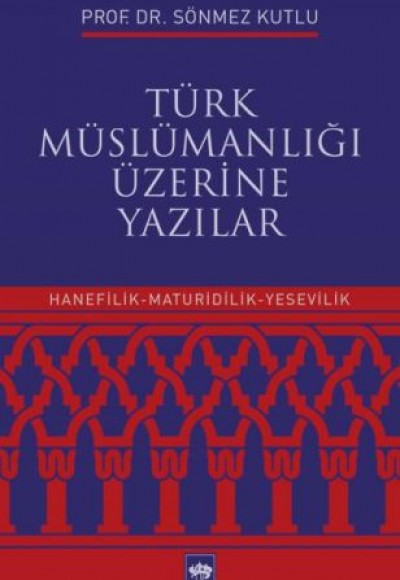 Türk Müslümanlığı Üzerine Yazılar