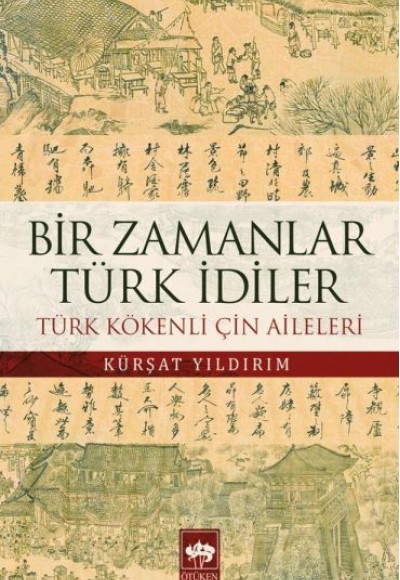 Bir Zamanlar Türk İdiler