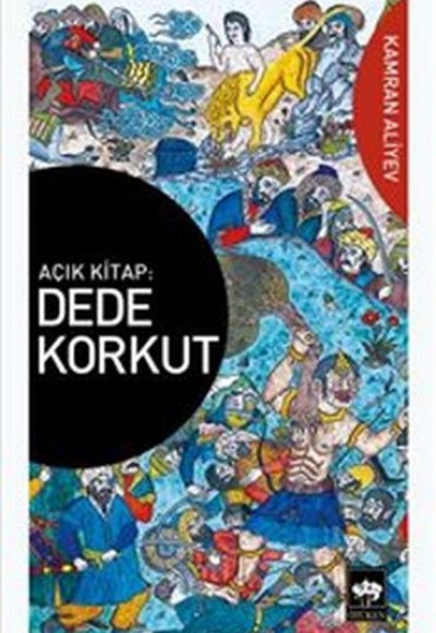 Dede Korkut : Açık Kitap