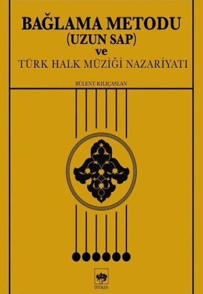 Bağlama Metodu (Uzun Sap) ve Türk Halk Müziği Nazariyatı