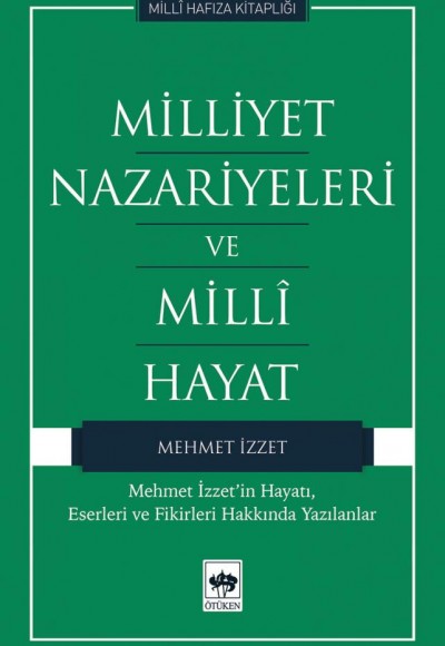 Milliyet Nazariyeleri ve Milli Hayat