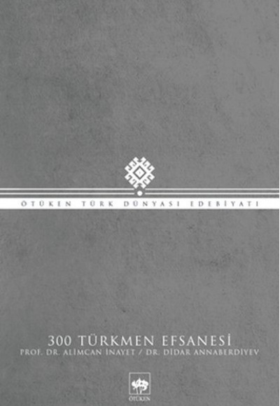 300 Türkmen Efsanesi