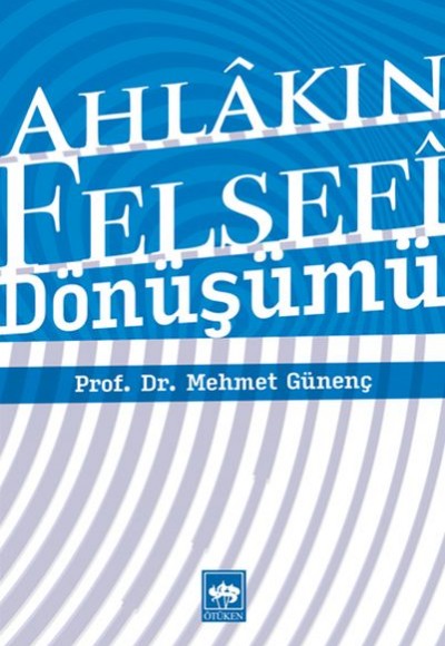 Ahlakın Felsefi Dönüşümü