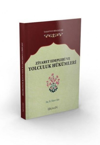 Ziyaret Edepleri ve Yolculuk Hükümleri