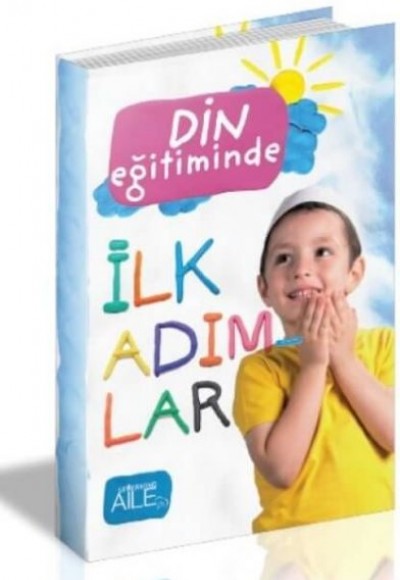 Din Eğitiminde İlk Adımlar