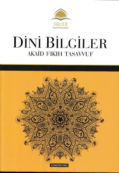 Dini Bilgiler; Akaid - Fıkıh - Tasavvuf